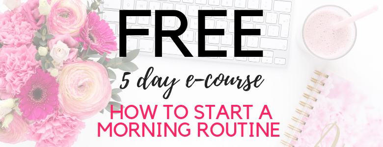 Morning Routine Free e-mail course