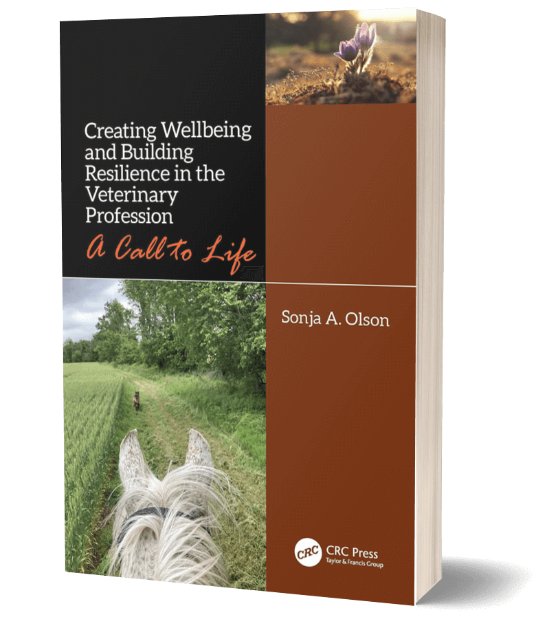 cover for Creating Wellbeing and Building Resilience in the Veterinary Profession: A Call to Life​