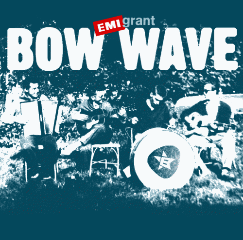 Bowwave - Emigrant