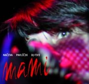 Načeva,Pavlíček - Mami