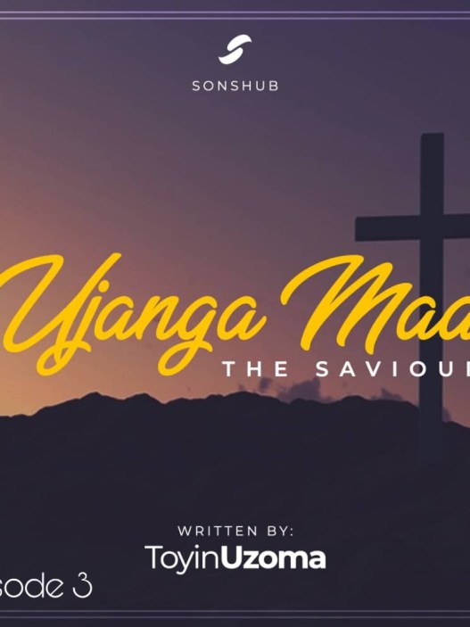 Ujanga Maa (The Saviour) – Episode 3 