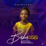 AdaBecks - Baba You Too Much Mp3 Download