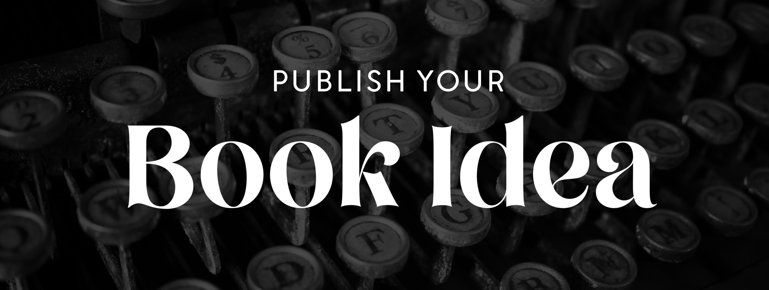 Publish your book idea