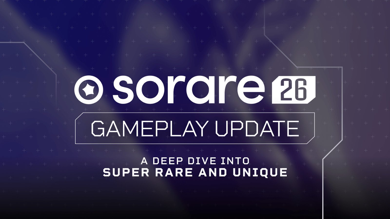 Sorare NBA 26: Super Rare and Unique Merge: What You Need to Know
