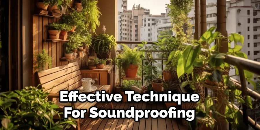 Effective Technique
For Soundproofing