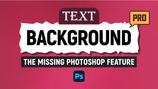Aescripts Text Background Pro – إضافة احترافية لخلفيات النصوص في Photoshop