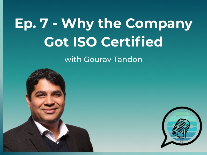 Why the Company got ISO Certified