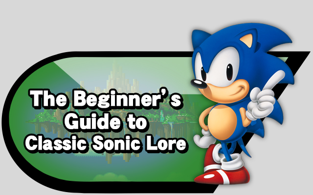 The Beginner's Guide to Classic Sonic Lore – Source Gaming