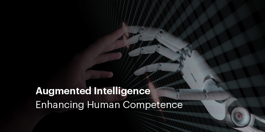 Augmented Intelligence – Amplification of Intelligence – SOURCING ...