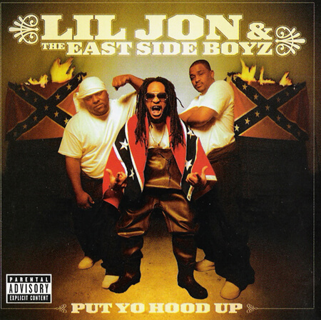 Album cover for Put Yo Hood Up by Lil Jon & the East Side Boyz. (TVT Records, 2001). Album cover for Put Yo Hood Up by Lil Jon & the East Side Boyz. (TVT Records, 2001).