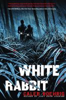 Cover image for White Rabbit by Caleb Roehrig