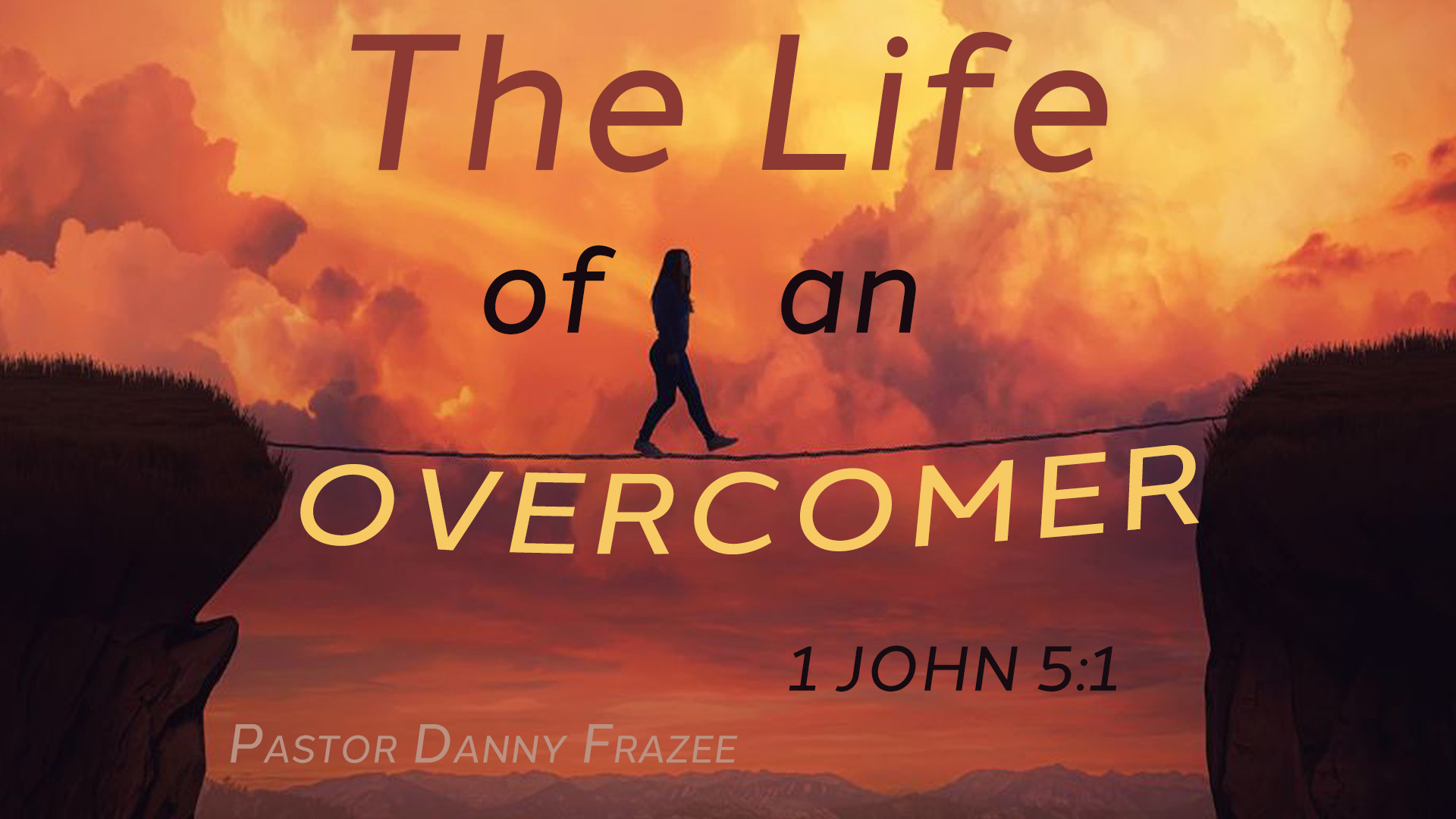 The Life of an Overcomer