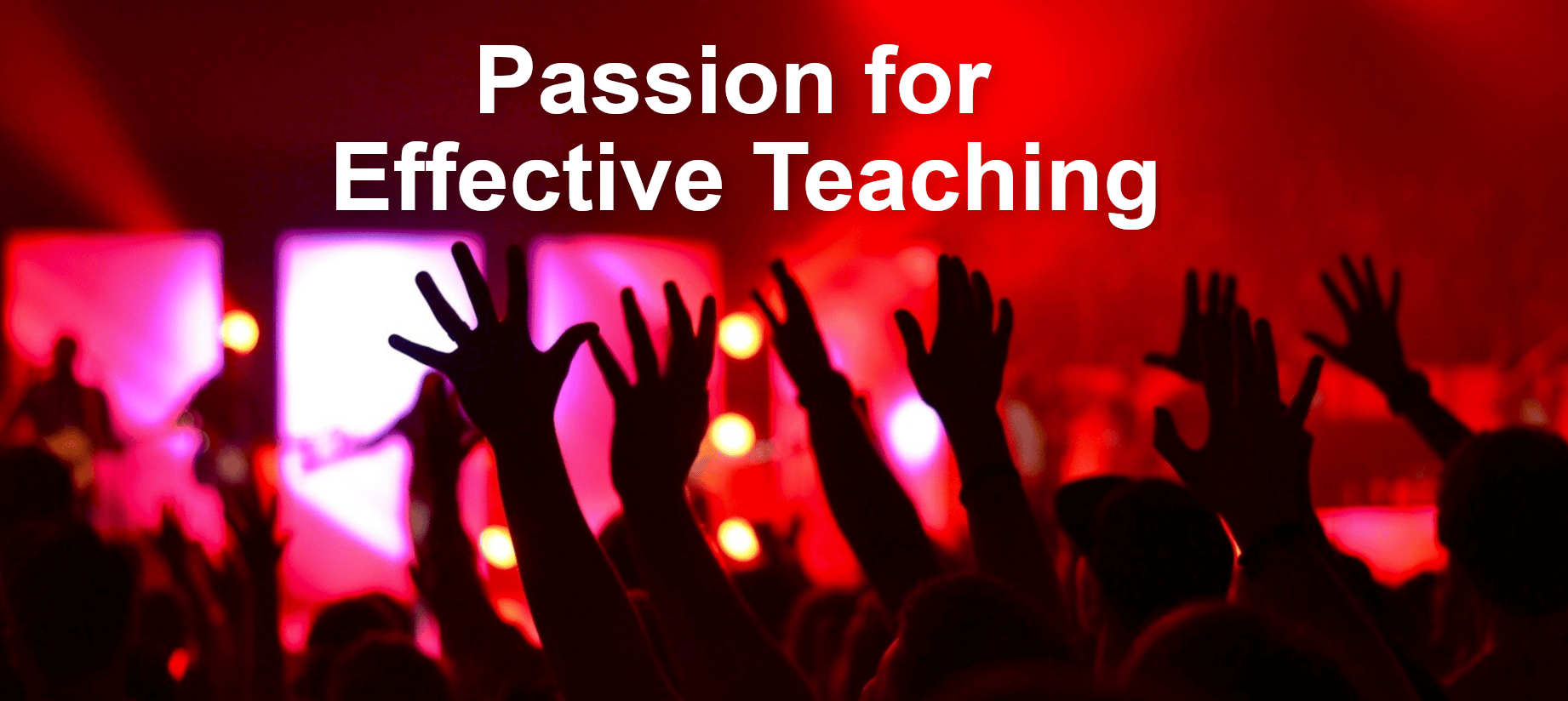 Why Passion is Important for Effective Teaching