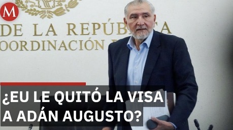 Autoridades habrían revocado la visa a Adán Augusto López