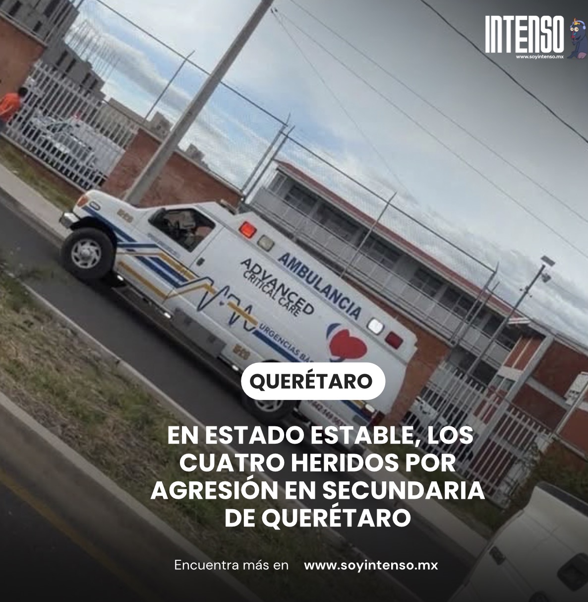 En estado estable, los cuatro heridos por agresión en secundaria de Querétaro