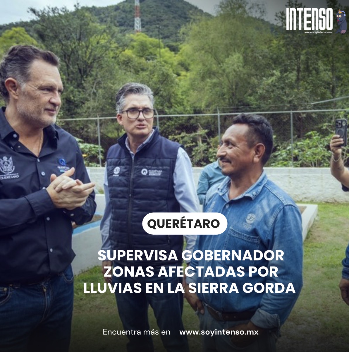 Supervisa gobernador zonas afectadas por lluvias en la Sierra Gorda