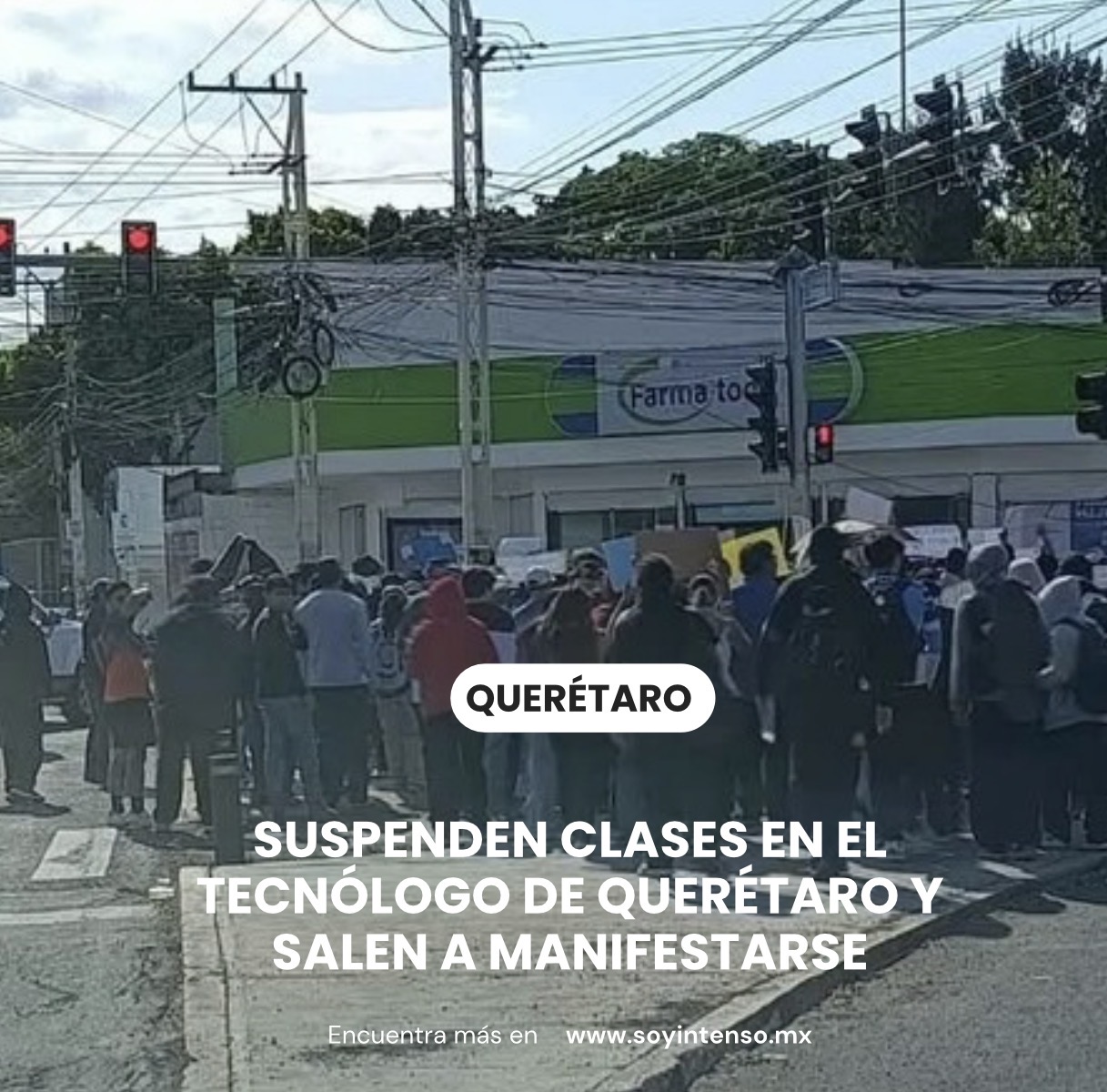 Suspenden clases en el Tecnólogo de Querétaro y salen a manifestarse