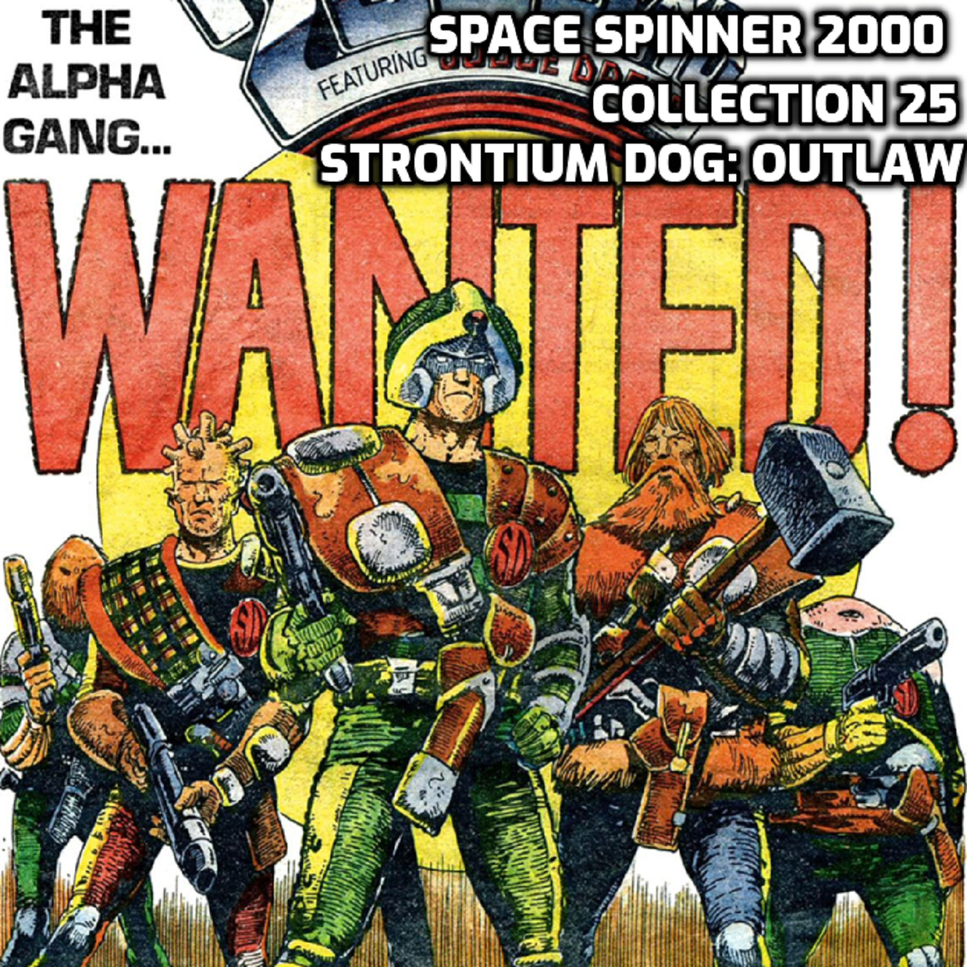 Collection 25 – Strontium Dog: Outlaw – Space Spinner 2000