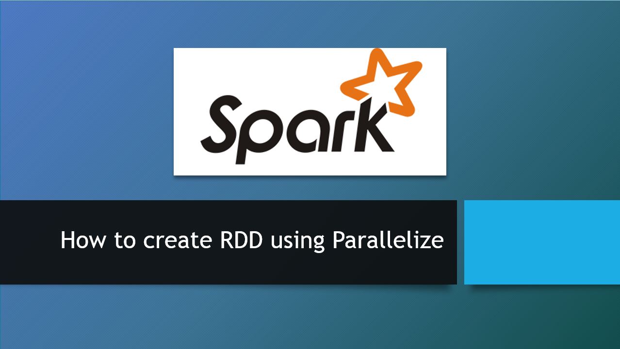 Create a Spark RDD using Parallelize Spark by {Examples}