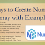 Ways To Create NumPy Array With Examples - Spark By {Examples}
