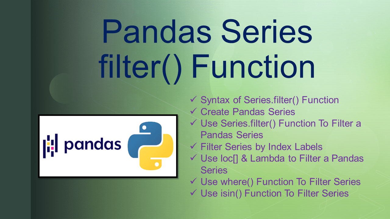 You are currently viewing Pandas Series filter() Method