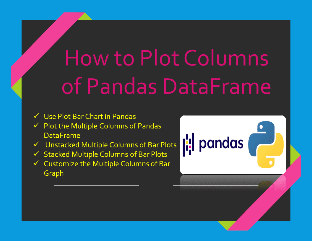 How to Plot Columns of Pandas DataFrame - Spark By {Examples}