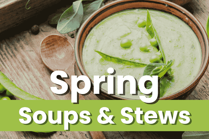 21 Best Spring Soup - Sparkling Boy Ideas