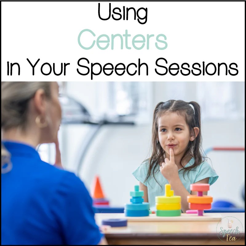 Using Centers In Your Speech Sessions Speechtea