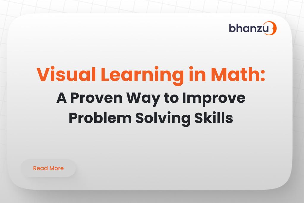 Visual Learning in Math A Proven Way to Improve Problem Solving Skills