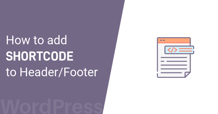Wenn ihr wordpress theme über keine fußzeile verfügt, können sie als alternative ihr . How To Add A Shortcode To Header Footer In Wordpress Website