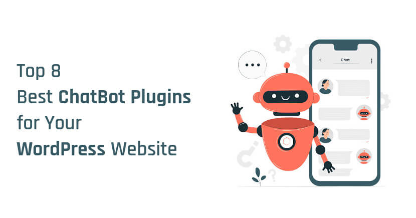 Wp chatbot isn't itself a chatbot, but rather a way to implement facebook messenger functionality on a wordpress site. Top 8 Best Chatbot Plugins For Your Wordpress Website In 2021