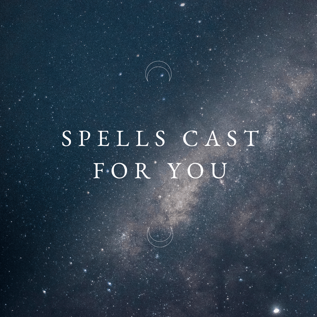 Spells Cast For You