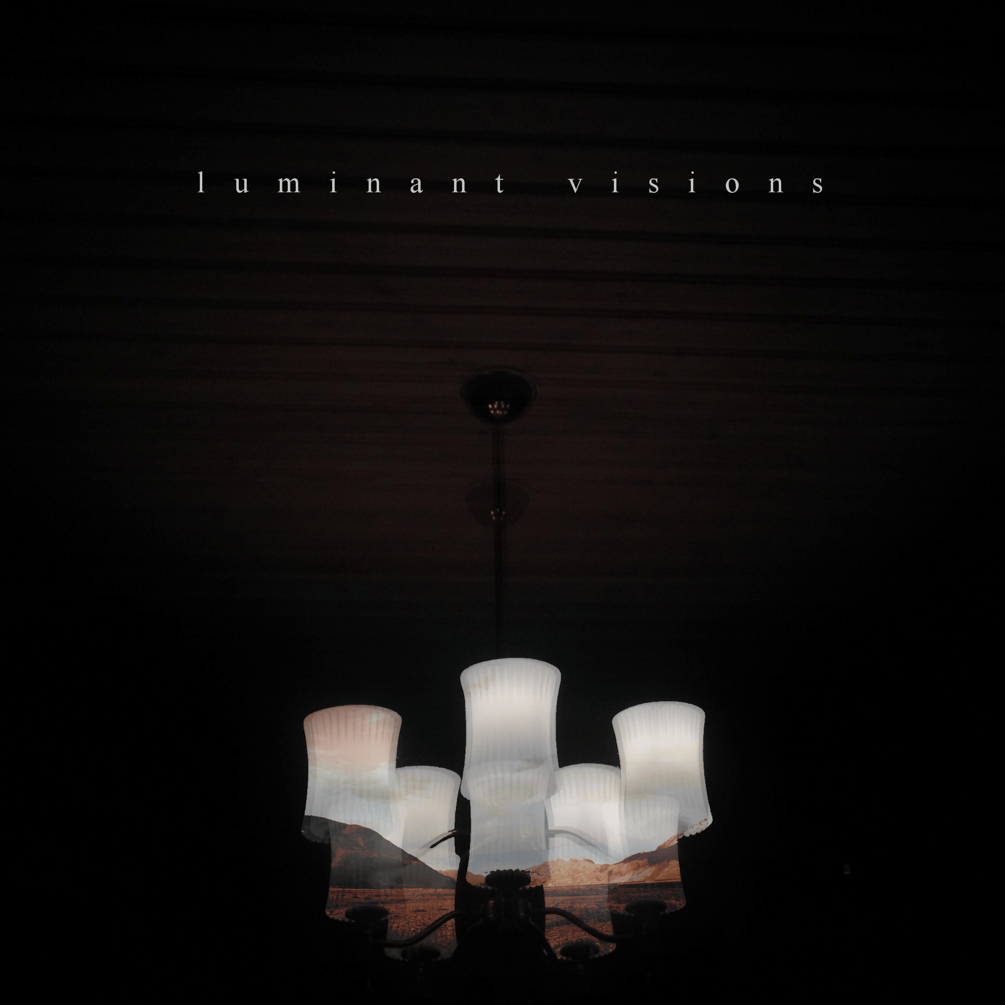 Luminant Visions - EP artwork (front)
