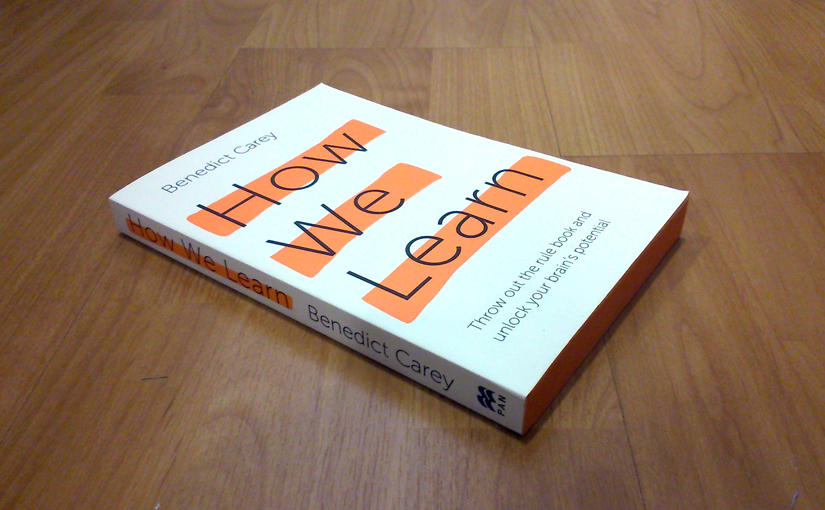 How We Learn by Benedict Carey
