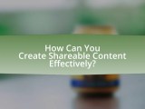 Creating Shareable Content What Makes It Viral Splusnet