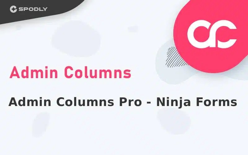 Admin Columns Pro - Ninja Forms Admin-Columns-Pro-Ninja-Forms