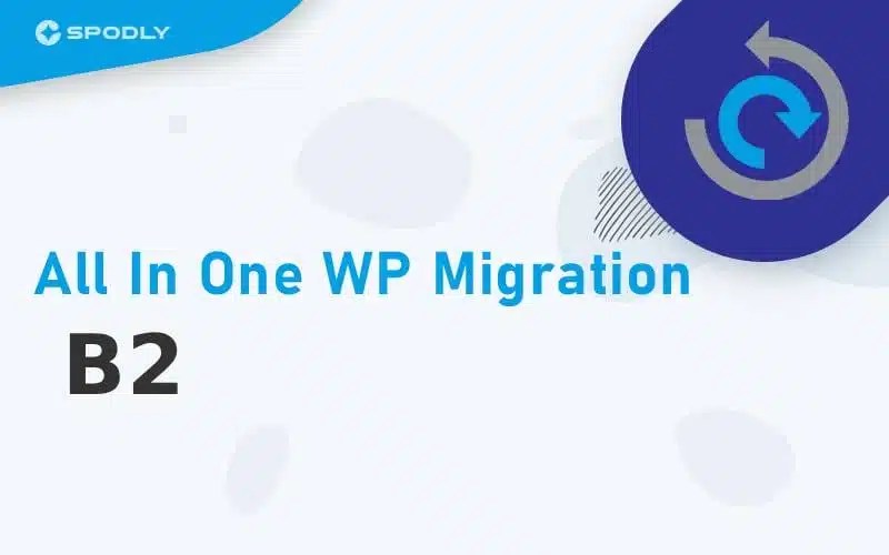 All In One WP Migration - B2 All-In-One-WP-Migration-B2