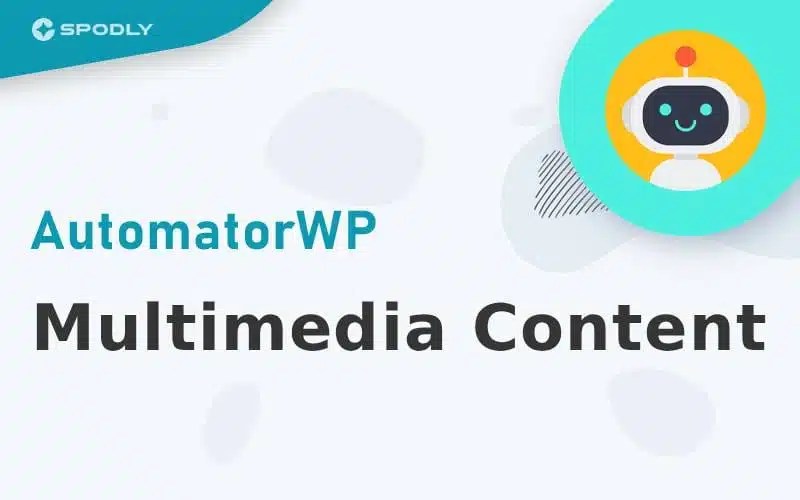 AutomatorWP - Multimedia Content AutomatorWP-Multimedia-Content