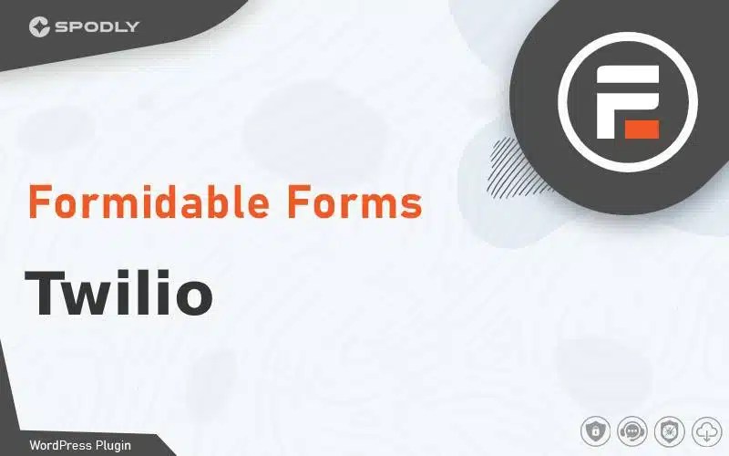 Formidable Forms - Twilio Formidable Forms - Twilio
