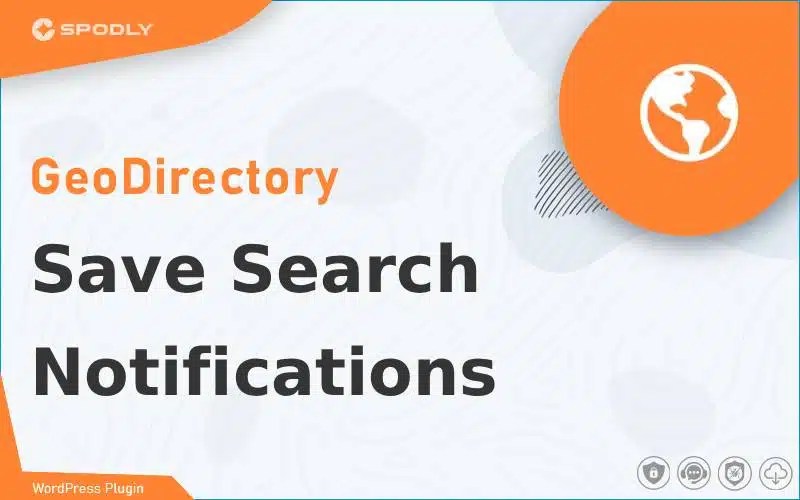 GeoDirectory - Save Search Notifications GeoDirectory - Save Search Notifications