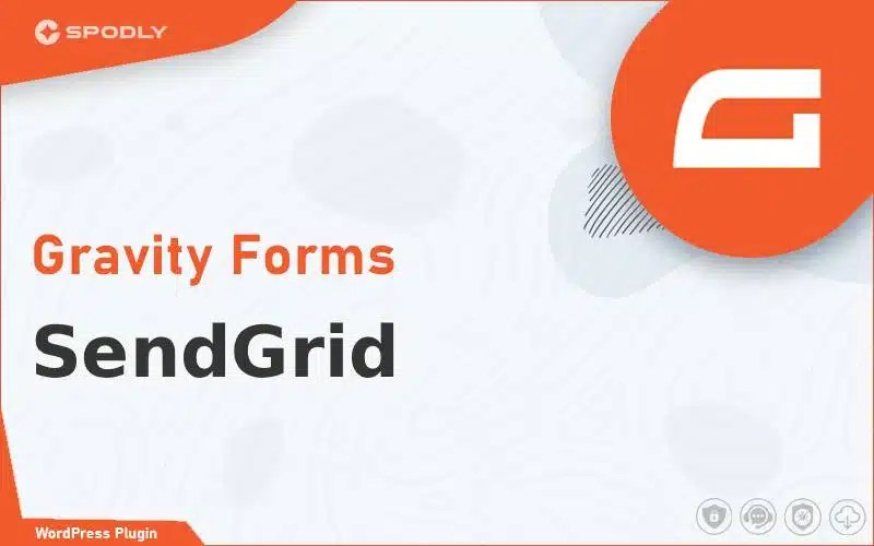Gravity Forms - SendGrid Gravity Forms - SendGrid