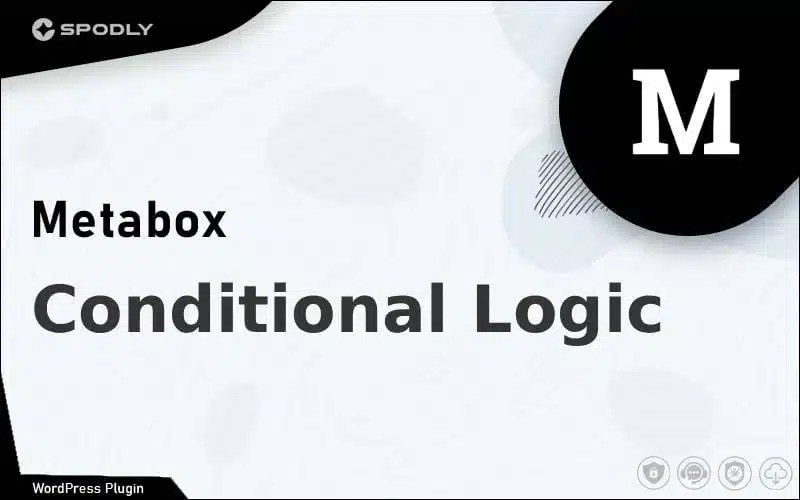Meta Box - Conditional Logic Meta Box - Conditional Logic
