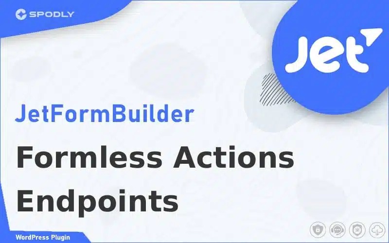Wordpress Plugin JetFormBuilder - Formless Actions Endpoints Wordpress Plugin JetFormBuilder - Formless Actions Endpoints