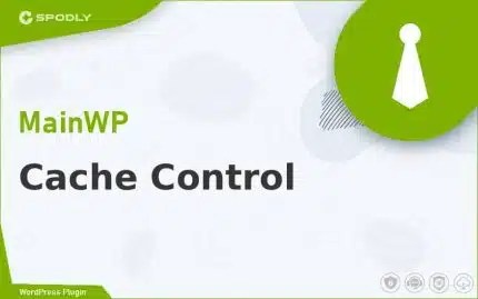 Wordpress PluginMainWP - Cache Control