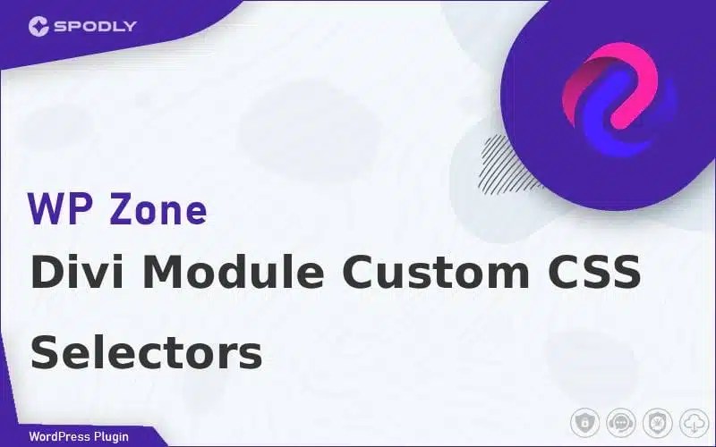 Wordpress Plugin WP Zone Divi Module Custom CSS Selectors WP Zone - Divi Module Custom CSS Selectors