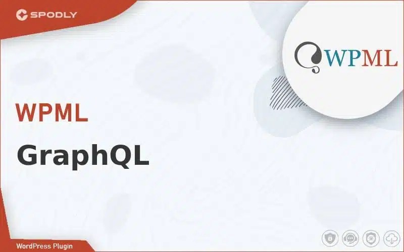 Wordpress Plugin WPML - GraphQL Wordpress Plugin WPML - GraphQL