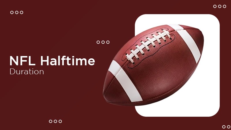 How Long Is Nfl Halftime Length Explained 2026 NFL