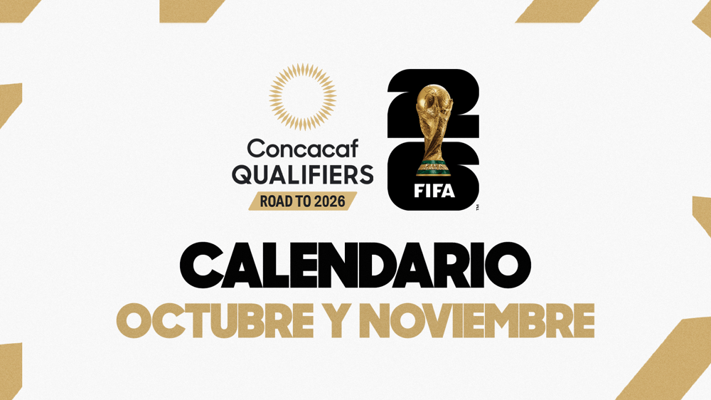 Calendario de partidos de octubre y noviembre para la Ronda Final de las Clasificatorias de Concacaf a la Copa Mundial