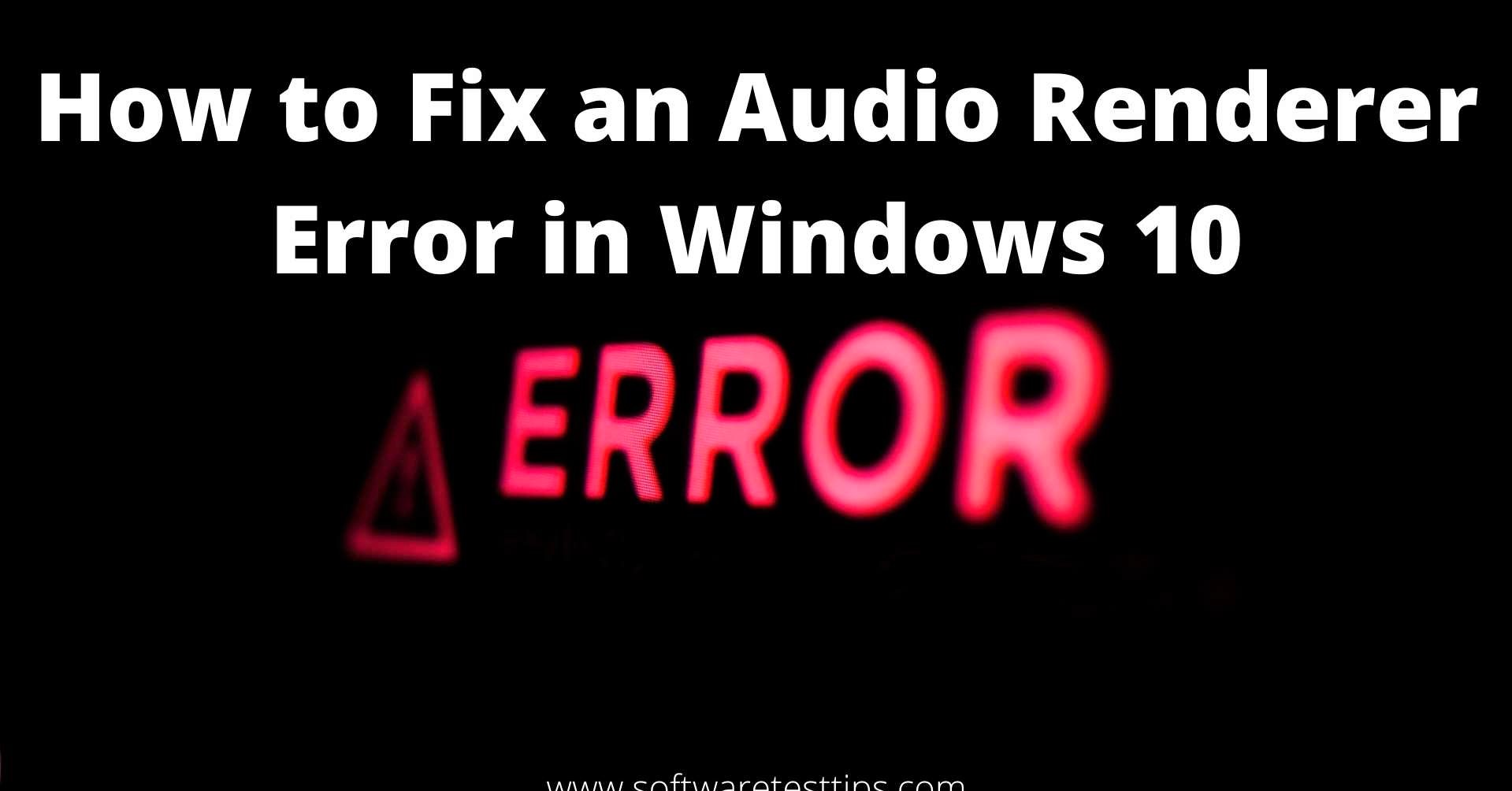 How to fix audio renderer error?