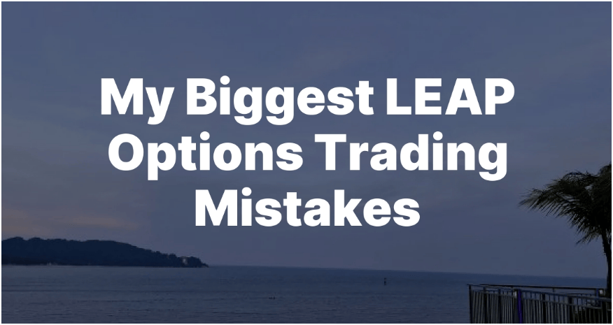 Feature image for My Biggest LEAP options trading mistakes